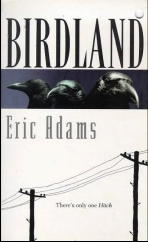 Eric Adams: Birdland